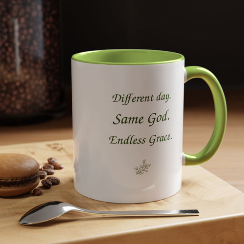 Different day Same God Endless Grace mug | Accent coffee mug
